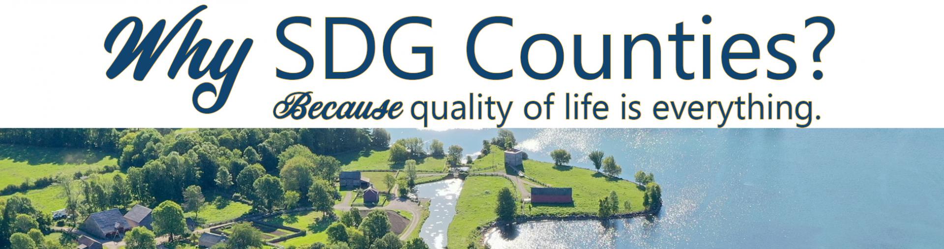 Why SDG Counties? Because quality of life is everything.